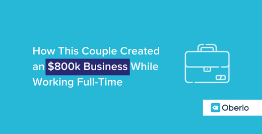 This Couple Created an $800k Business While Working Full-Time